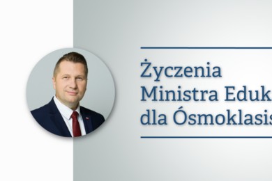 Zdjęcie ilustracyjne wpisu: Życzenia ministra Przemysława Czarnka dla Ósmoklasistów